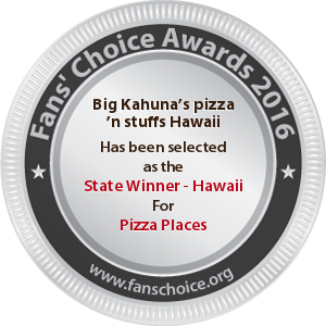 Big Kahuna’s pizza ‘n stuffs Hawaii - Award Winner Badge