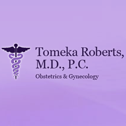 Tomeka Roberts, M.D., P.C. Obstetrics & Gynecology