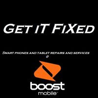 Get It Fixed / Boost Mobile