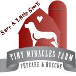 Tiny Miracles Farm, Petcare, and Rescue