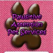 Pawsitive Attention Pet Services