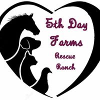 5th Day Farms Rescue Ranch