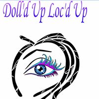 Doll’d Up Loc’d Up Dreadlocks-Nails-Lashes