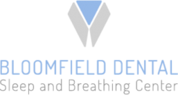 Bloomfield Dental Sleep and Breathing Center
